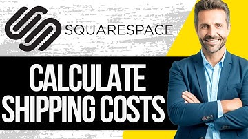 How to Calculate Shipping Costs on Squarespace