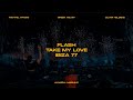 Take My Love x Ibiza 77 x Flash (Axwell Mashup)