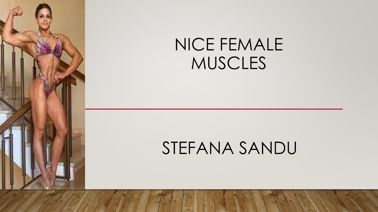 Nice Female Muscles - Stefana Sandu - YouTube