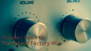 Download Lagu DJ Duke - Turn It Up (The Sound Factory Mix) 1990s dance music MP3 Download Lagu DJ Duke - Turn It Up (The Sound Factory Mix) 1990s dance music MP3