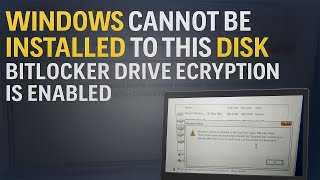 Windows Cannot Be Installed To This Disk Bitlocker Drive Encryption is Enabled#bitlockerdriveencrypt Net Worth