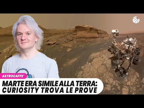 MARTE era simile alla Terra: Curiosity trova le prove che lo dimostrano