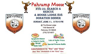 06/06/2023  Pahrump Moose Lodge is Holding a Donation Dinner
