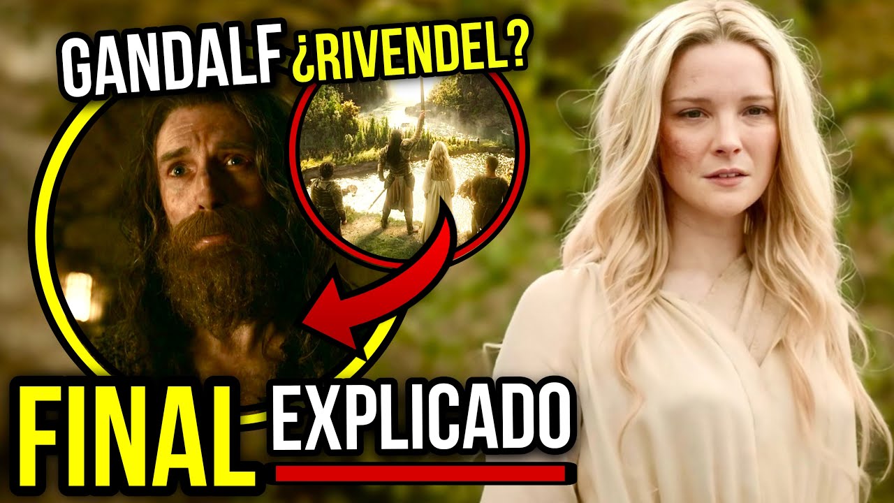 Los Anillos de Poder Temporada 2 Episodio 8 Final Explicado y Resumen ¿GANDALF? Rivendel Temporada 3
