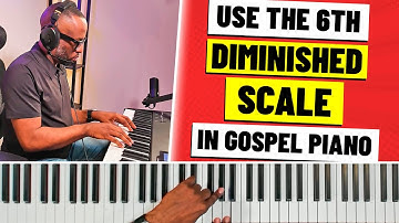 Master the Sound of the 6th Diminished Scale