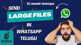 Share Big Files on WhatsApp In Seconds in telugu #tech #telugu #suryadeals #youtube #youtubeshorts
