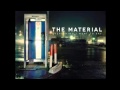 The Material - Let Me in Again (Lyrics) [Full Album]