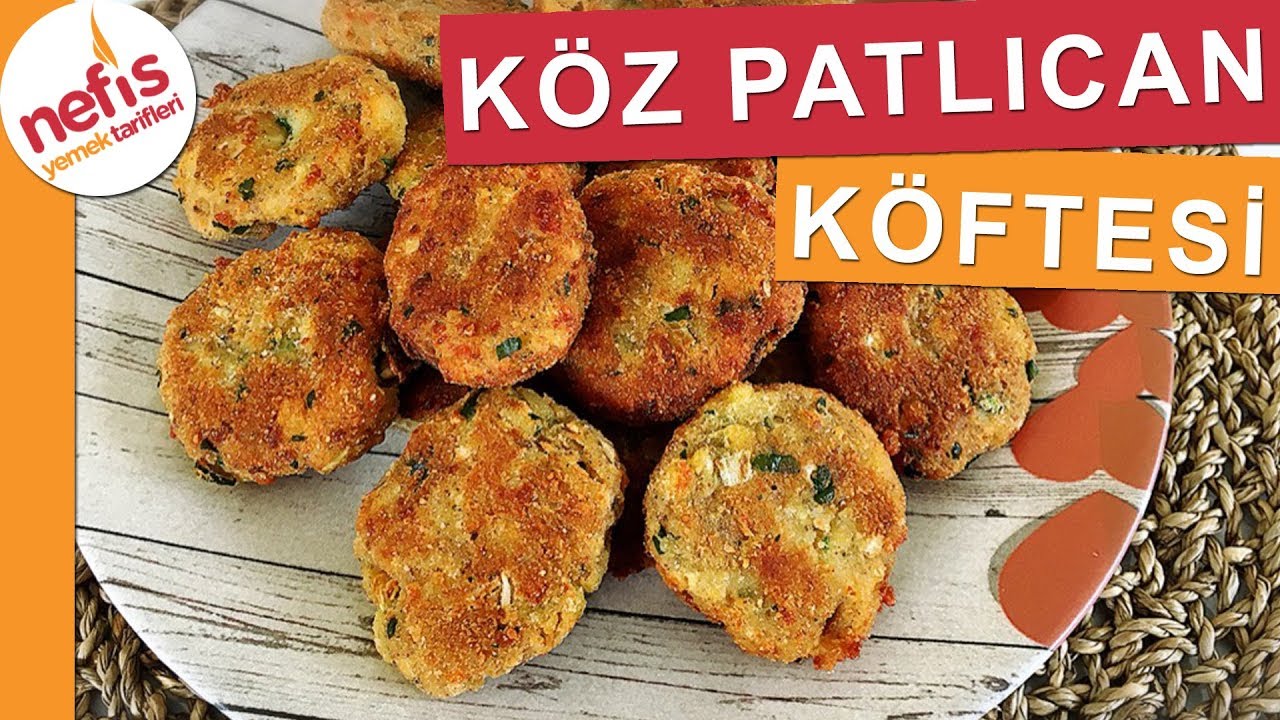 Köz Patlıcan Köftesi – Köfte Tarifleri – Nefis Yemek Tarifleri