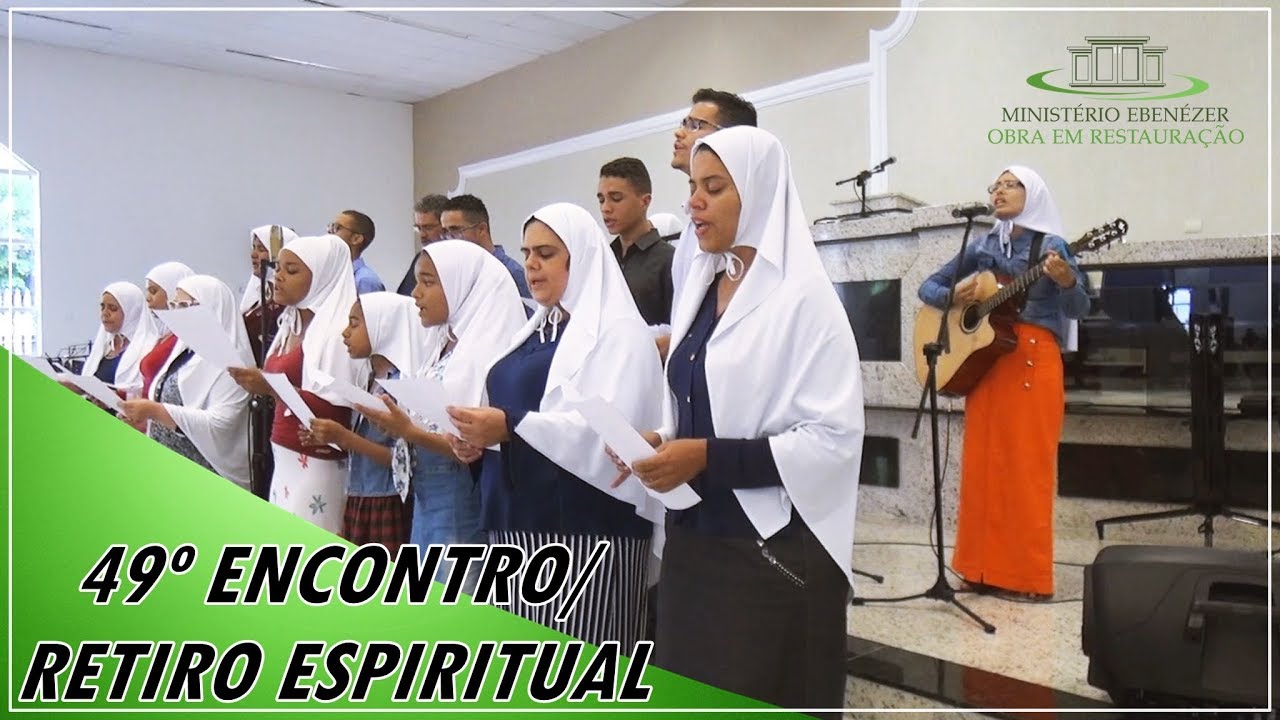 Quo maravilhoso, Senhor, o Teu amor nunca falhou - 49 Encontro/Retiro Espiritual