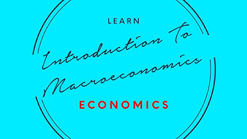 Introduction to Macro Economics