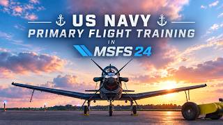 MSFS 24 | Navy Virtual Pilot Training | E1 | Introduction
