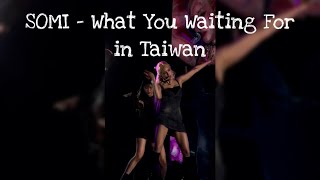 [FANCAM] JEON SOMI (전소미) - 'What You Waiting For' in Taiwan