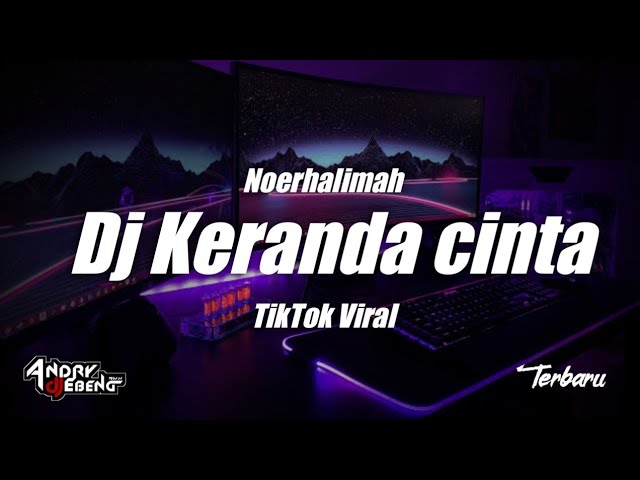DJ KERANDA CINTA DJ Dangdut Fullbass Terbaru 2021 class=