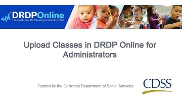 Upload Classrooms in DRDP Online for Administrators