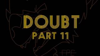 Doubt MAP | Part 11 (re-upload)