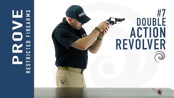 How to PROVE a Double Action Revolver (#7)