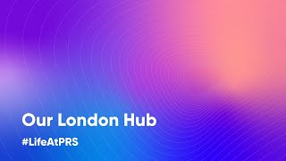 PRS for Music - London Hub