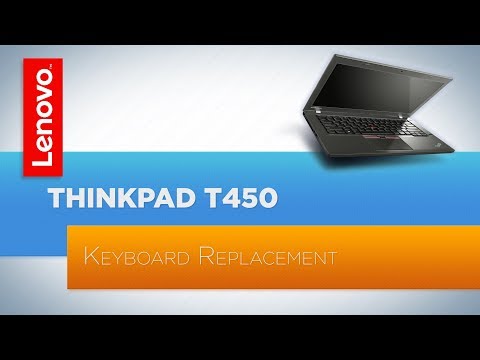 ThinkPad T440, T440s, T450, T450s - Keyboard Replacement