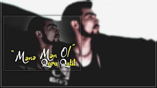 Qara Qatil - Mene Men ol 2018 Resimi