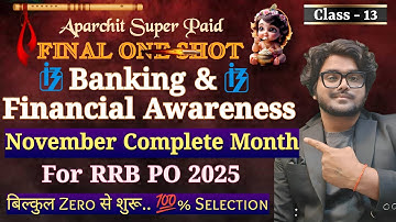🔥Final OneShot November Paid Complete Banking & Financial Awareness For RRB PO Mains 2025