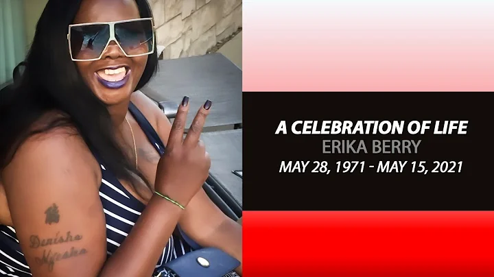 Celebration Of Life - Erika Berry