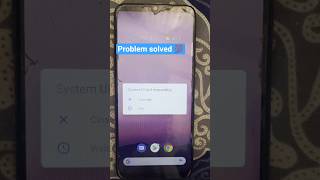 How to fix system ui isn&#39;t responding error on android phone