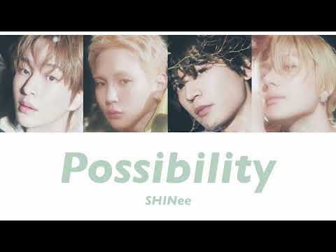 【和訳/カナルビ】Possibility - SHINee