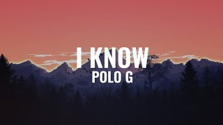 Polo G - I Know (Lyrics)