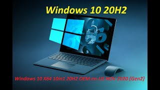 Instal Windows 10 X64 10in1 20H2 OEM en-US NOV 2020 {Gen2}