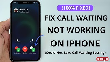 Fix Call Waiting Not Working On iPhone - [FIXED]