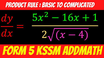 Form 5 KSSM Add Maths Chapter 2 Differentiation Product Rule : Easy to Hard KBAT