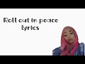 Roll in peace lyrics (Jb productions)