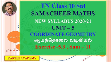 TN Samacheer 10th Std (TN sslc) Coordinate Geometry-Unit V-Exercise 5.3 Sum 11-karthi Academy Maths