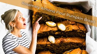 Rosemary Almond Flour Pumpkin Bread (Paleo)