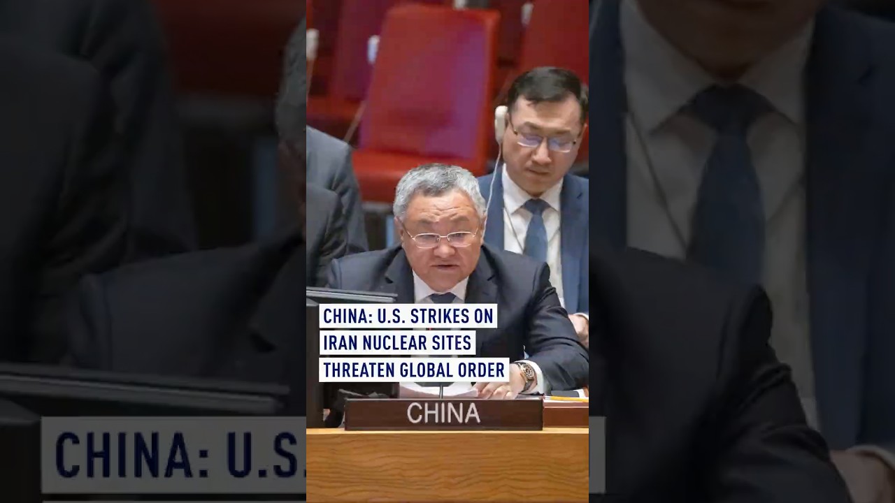 China: U.S. Strikes on Iran Nuclear Sites Threaten Global Order