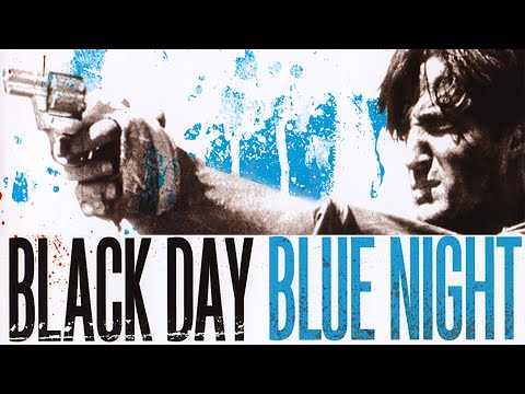 Black Day Blue Night
