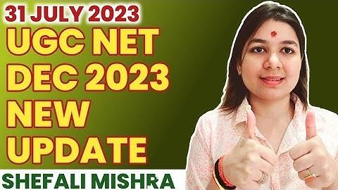 UGC NET DEC 2023 ALL NEW CHANGES AND UPDATE BY SHEFALI MISHRA | #UGCNET | #GYANADDA