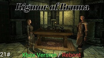 Rigmor of Bruma Xbox Part: 21