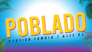 POBLADO VERSION CUMBIA | aLee DJ