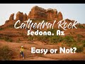 Hiking in Cathedral Rock (Sedona, AZ) is for Everybody?