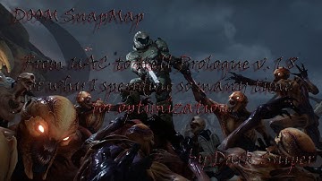 DOOM SnapMap From UAC to Hell Prologue v. 1.8 or why I spending so many time for optimization
