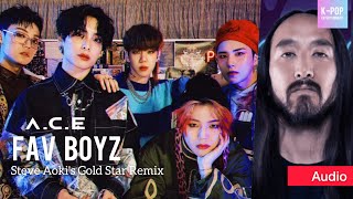 A.C.E(에이스) - Fav Boyz (feat. Thutmose) Steve Aoki's Gold Star Remix [Audio]