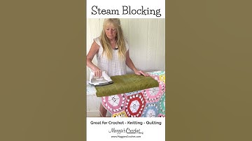 CROCHET STEAM BLOCK your Crocheting, Knitting, Quilting or any fabric item. How to Ironing Blocking