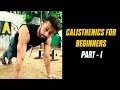CALISTHENICS FOR BEGINNERS |Episode 1| HOW TO START CALISTHENICS | Rajan Sharma |Hindi | MuscleBlaze