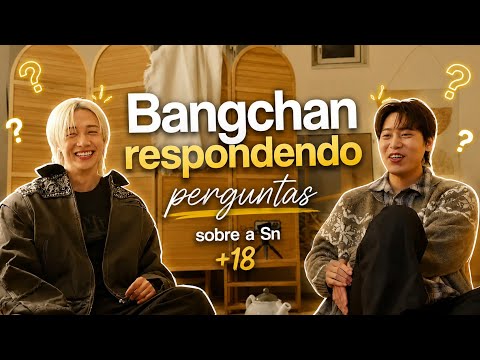 Bangchan respondendo perguntas sobre a Sn || +18