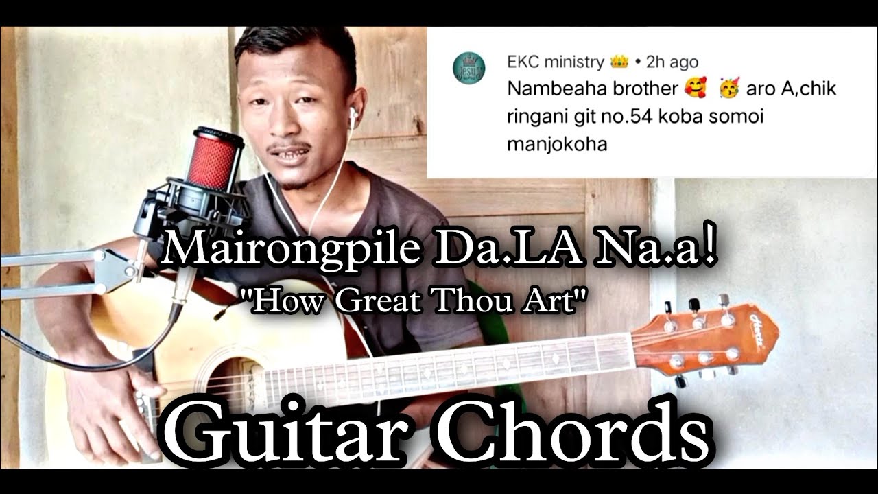 Mairongpile Dala Naa  How Great Thou Art   Guitar Tutorial