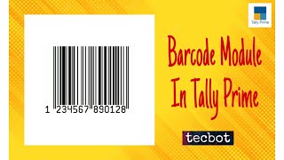 BARCODE MODULE IN TALLY | Contact : 8825445487 | TECBOT #tallyprime #tallycustomization #tallyaddon
