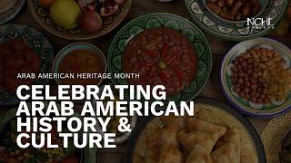 Arab American Heritage Month: Celebrating Arab American History & Culture