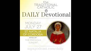 Jul 27 – Feria / S Natalia of Cordoba
