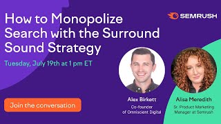 How to Monopolize Search with the Surround Sound Strategy